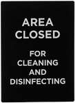 Winco , SGN-807, Area Closed For Cleaning & Disinfecting Sign